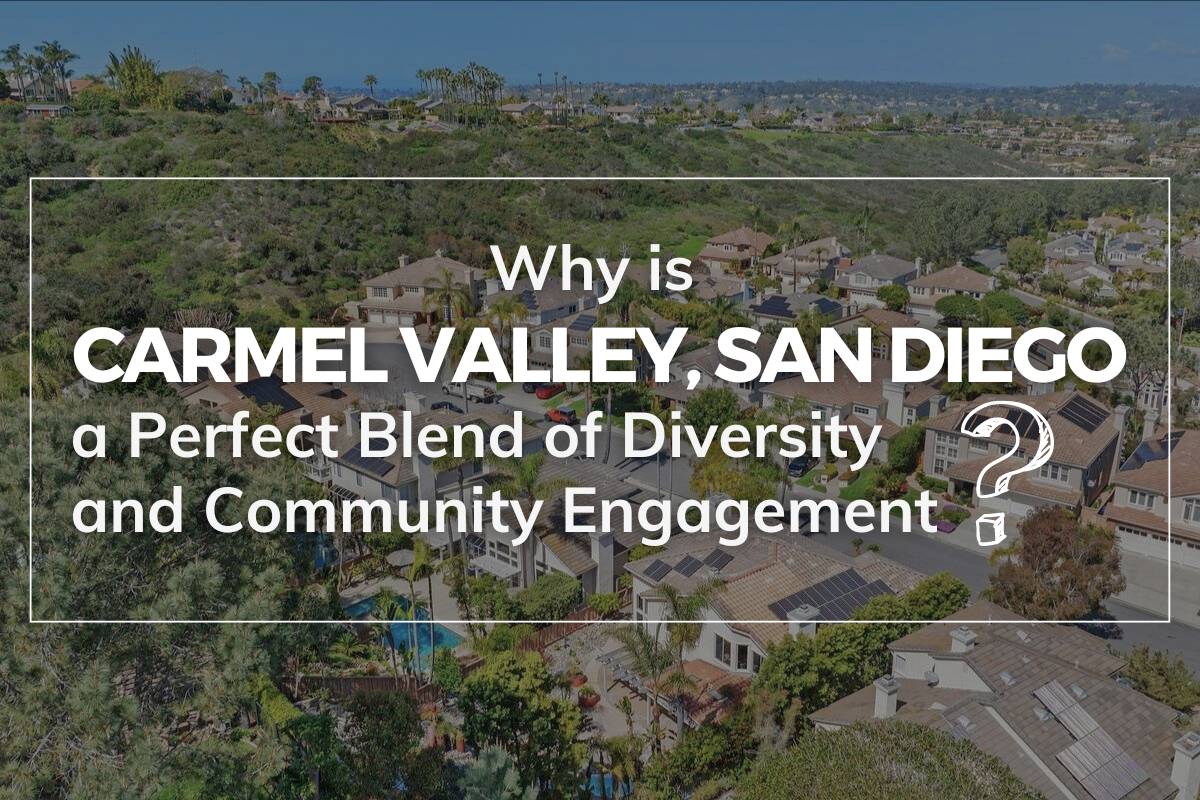 Carmel Valley, San Diego: A Diverse and Engaged Community