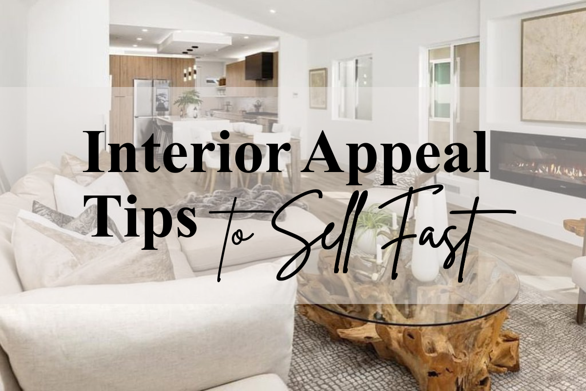 Interior Appeal Tips to Sell Fast