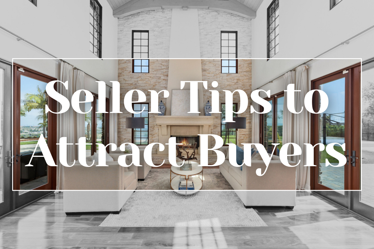 Seller Tips to Attract Buyers