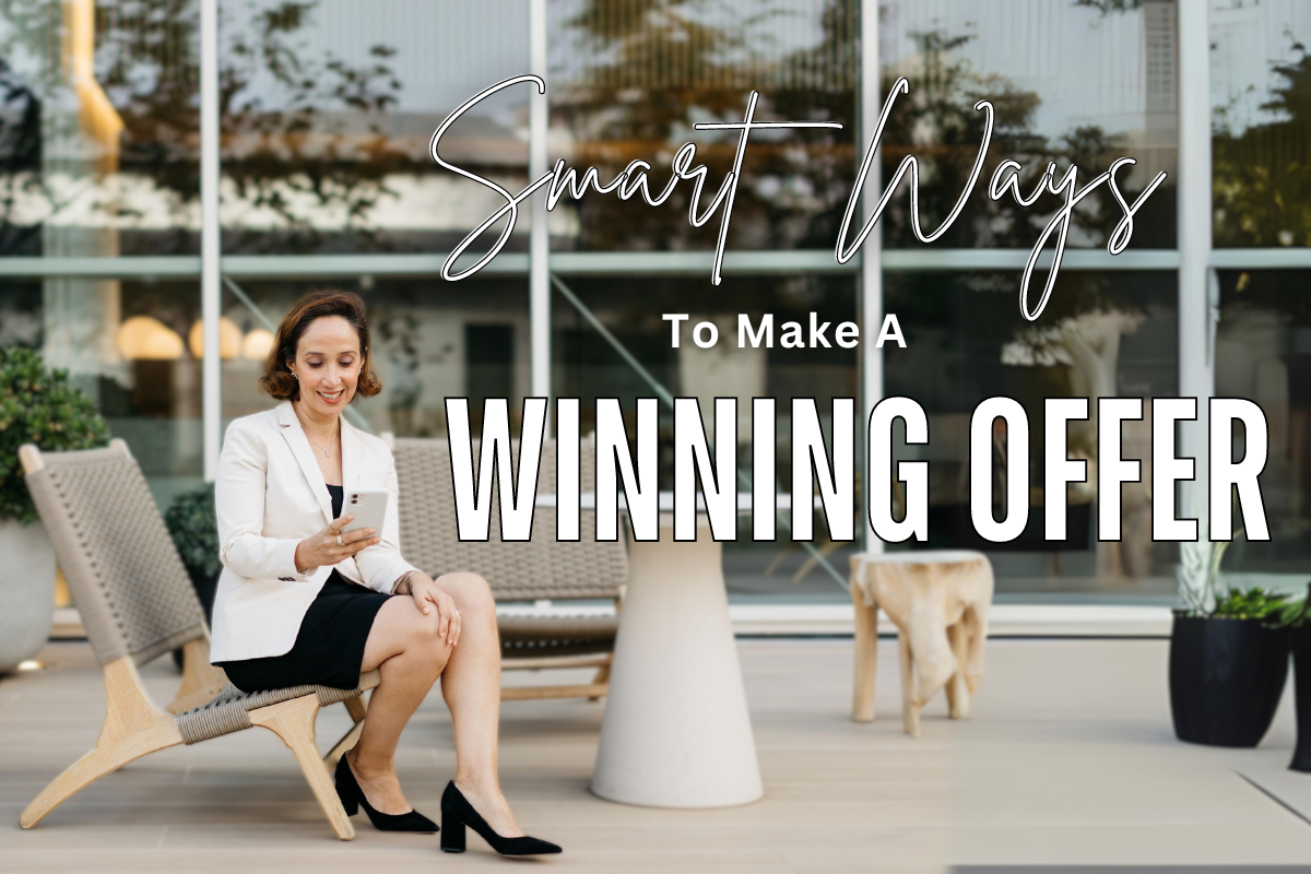 Smart Ways to Make a Winning Offer