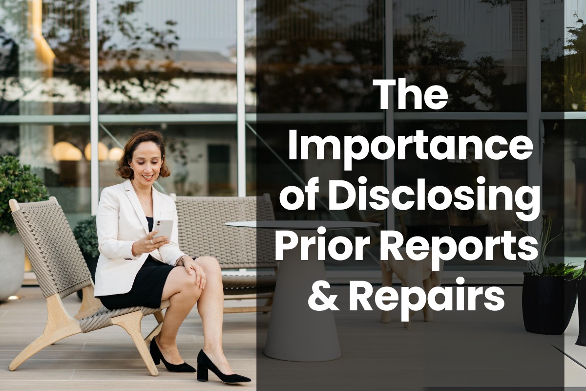 The Importance of Disclosing Prior Reports and Repairs