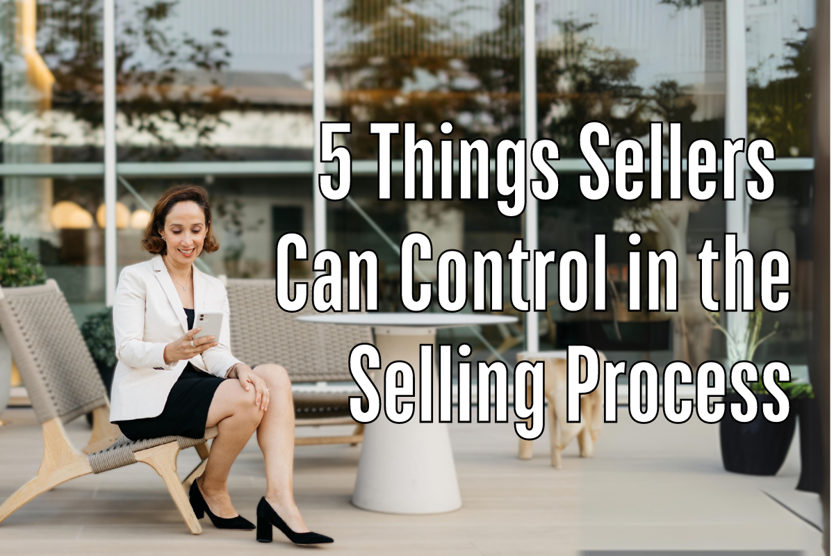 5 Things Sellers Can Control in the Selling Process