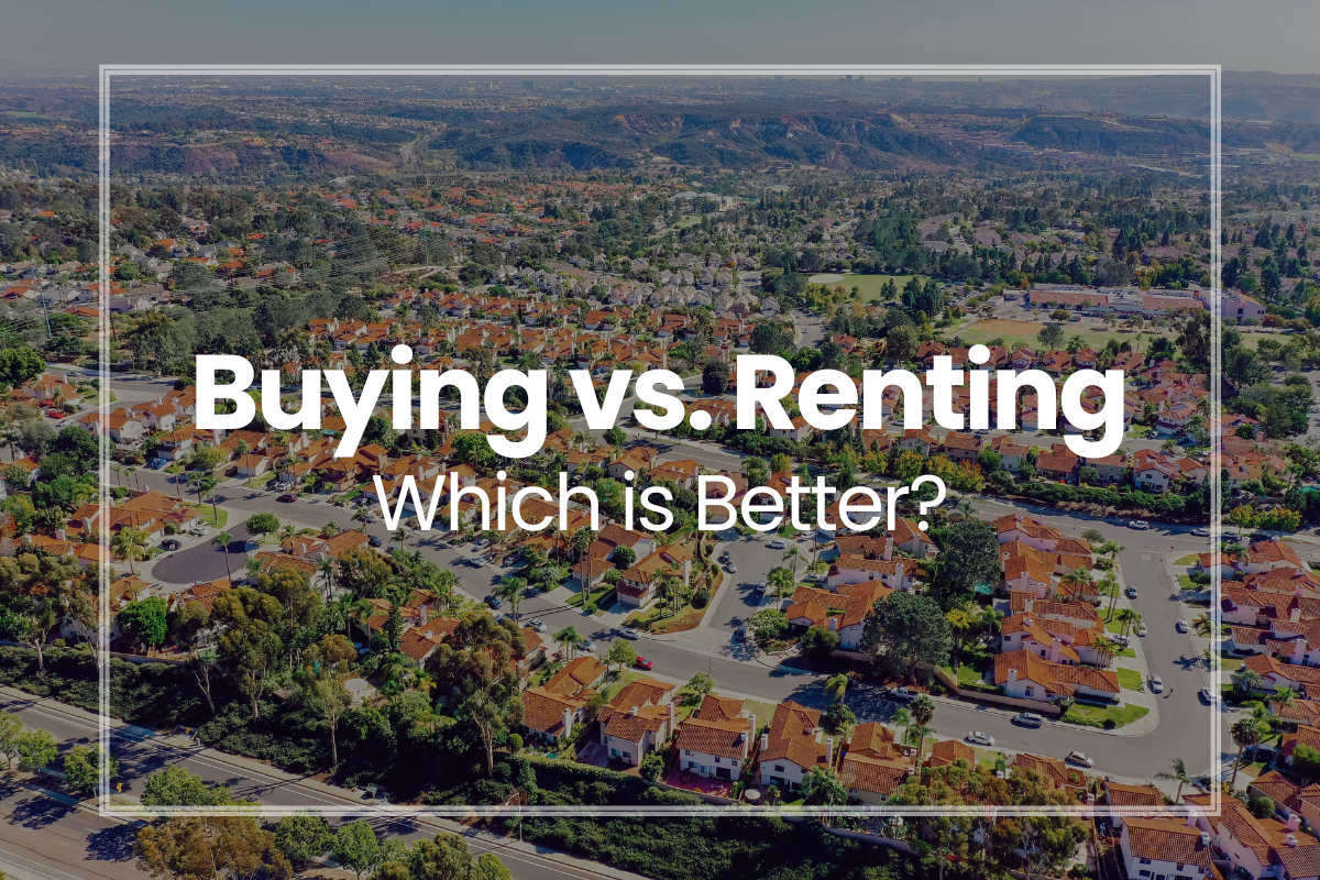 Buying vs. Renting: Which is Better?