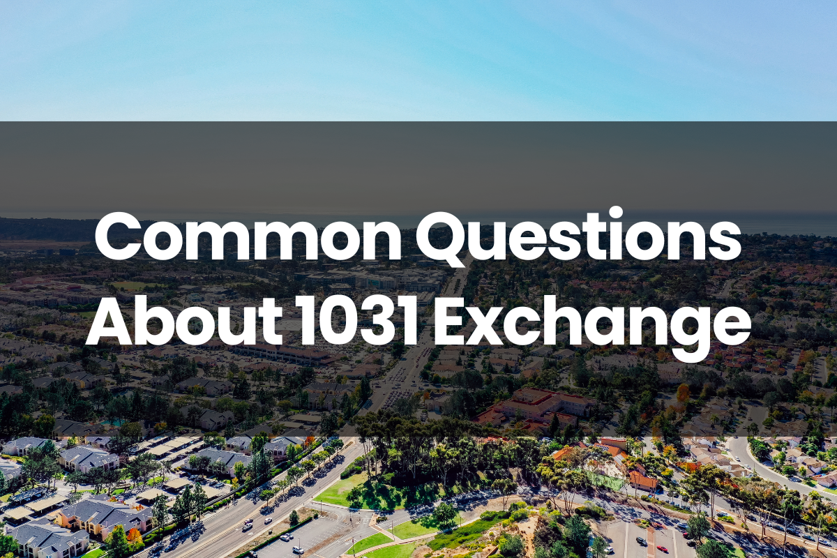 Common Questions About 1031 Exchange