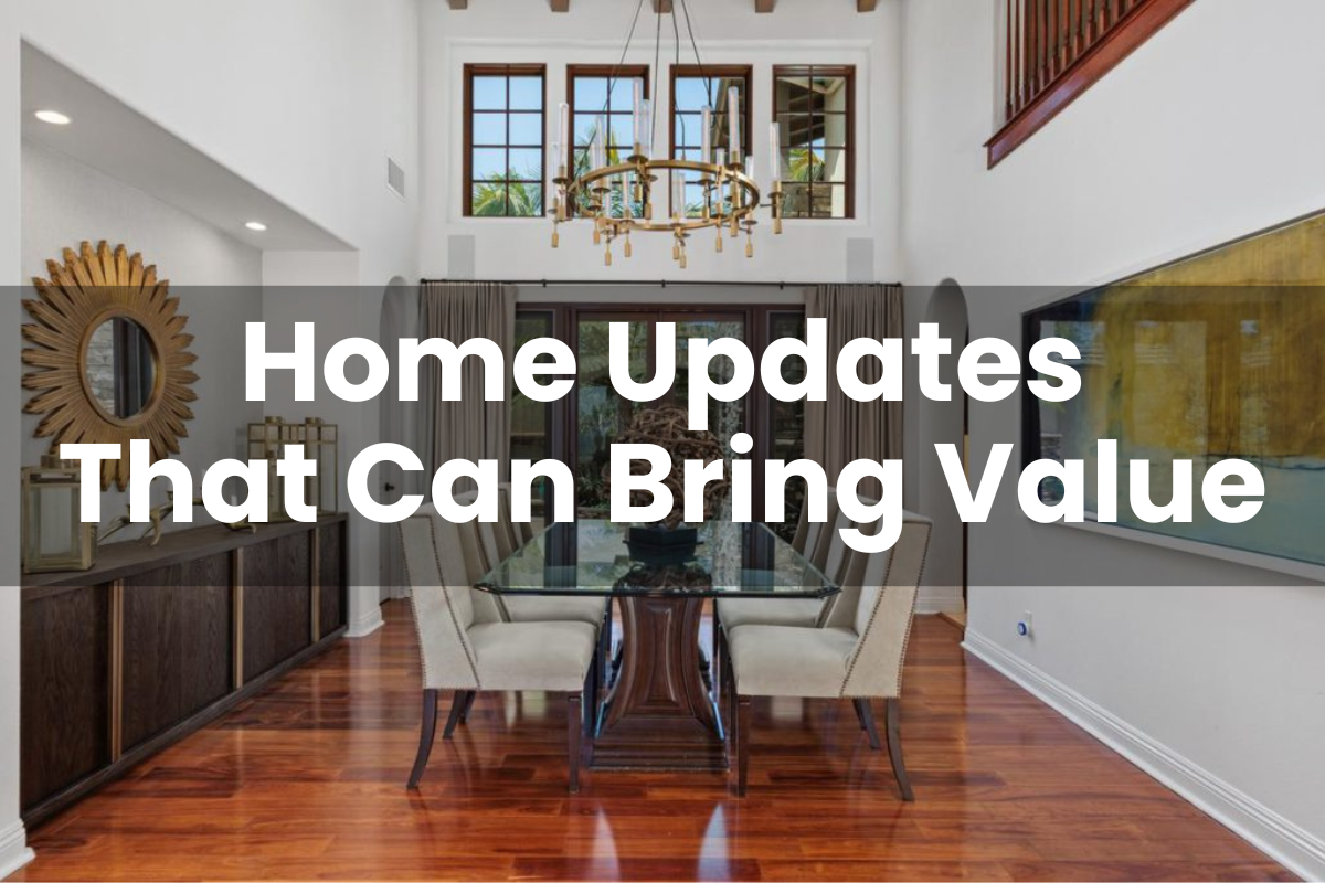 Home Updates That Can Bring Value