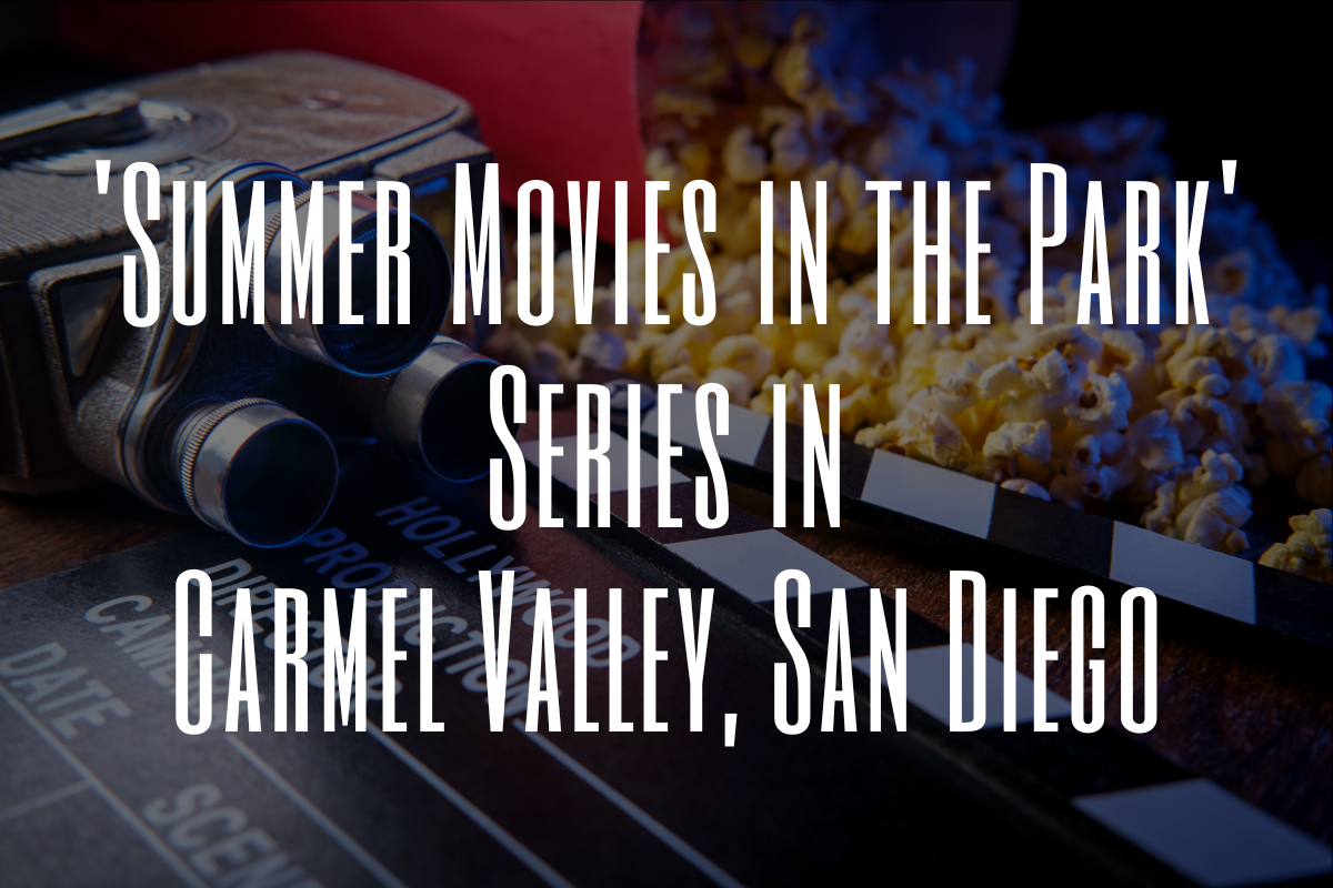 ‘Summer Movies in the Park’ Series in Carmel Valley, San Diego