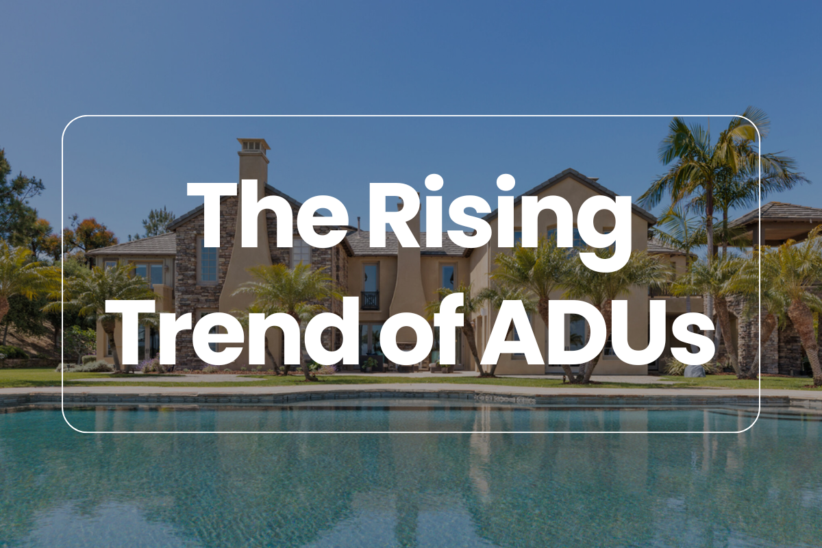 The Rising Trend of ADUs