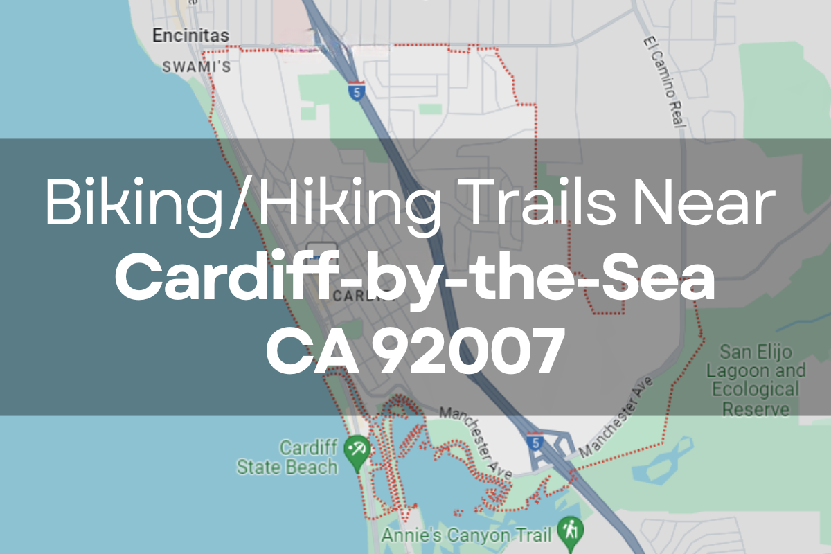 Biking/Hiking Trails Near Cardiff-by-the-Sea, CA 92007