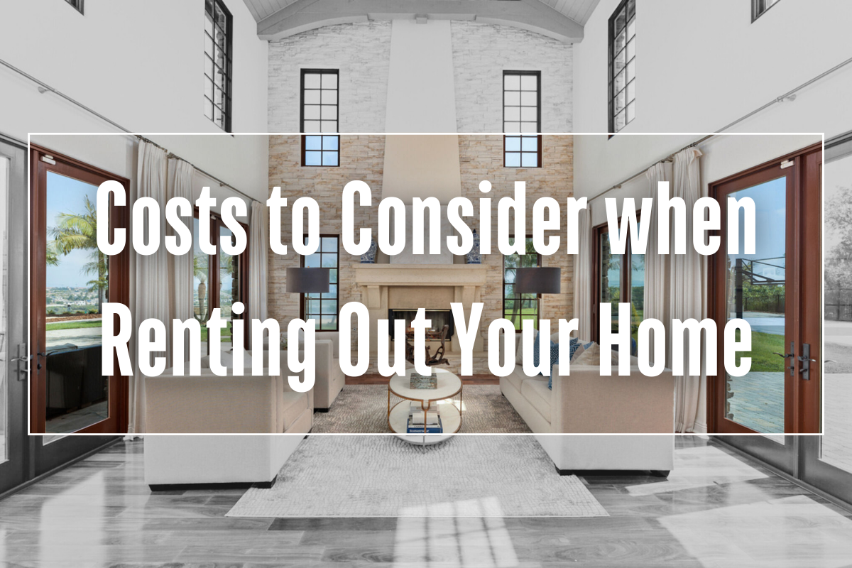 Costs to Consider When Renting Out Your Home