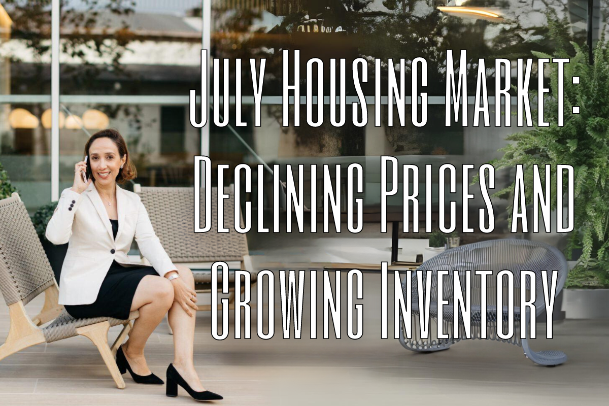 July Housing Market: Declining Prices and Growing Inventory