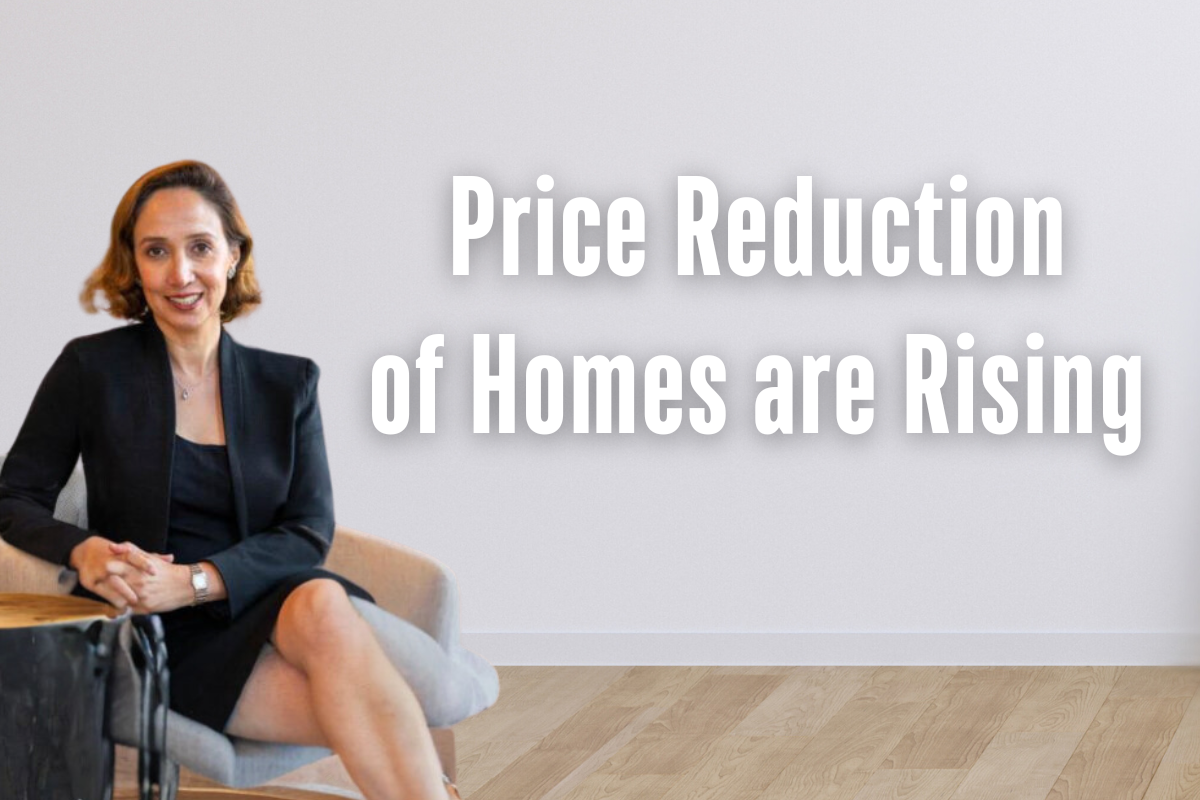 Price Reduction of Homes Are Rising!