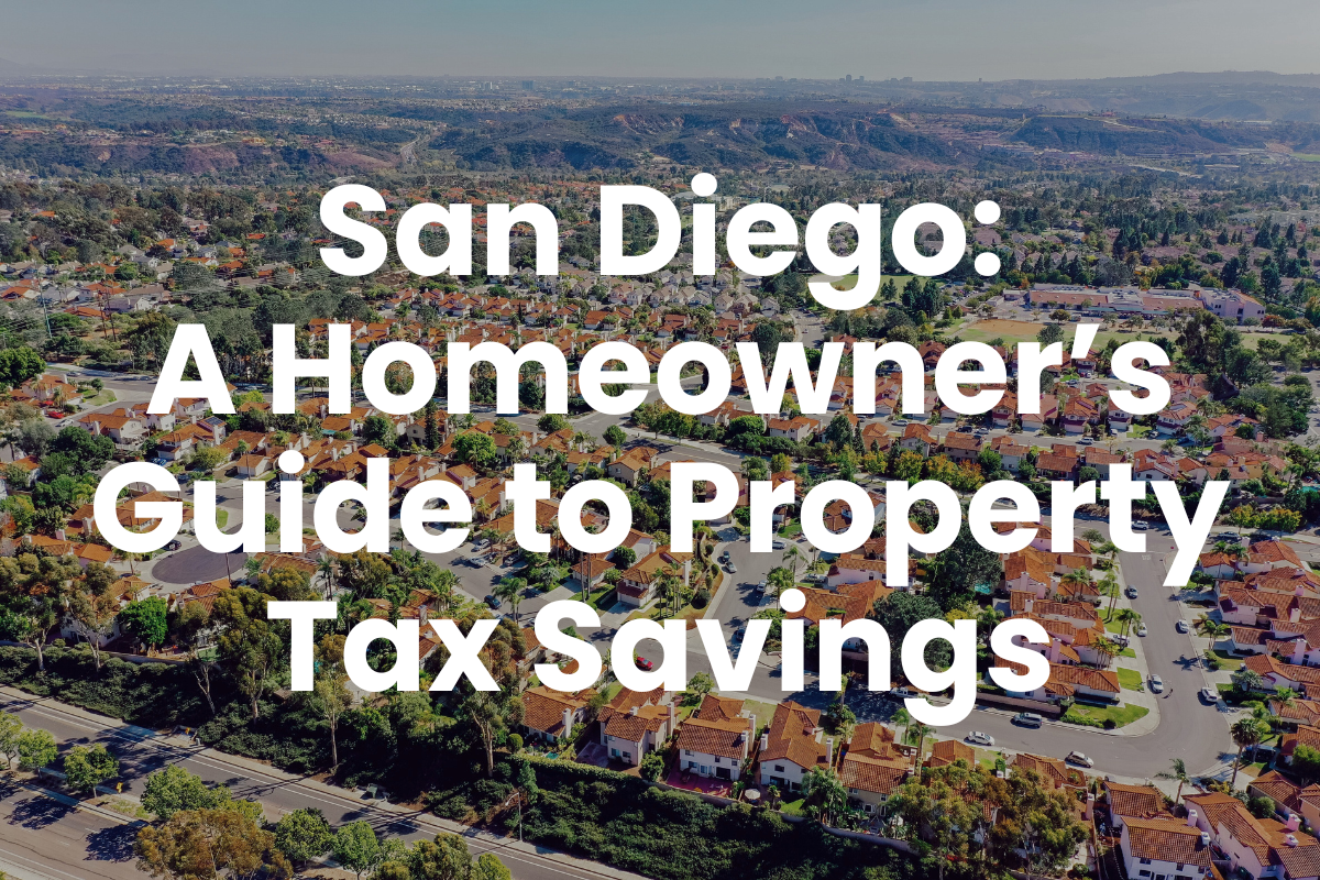 San Diego: A Homeowner’s Guide to Property Tax Savings