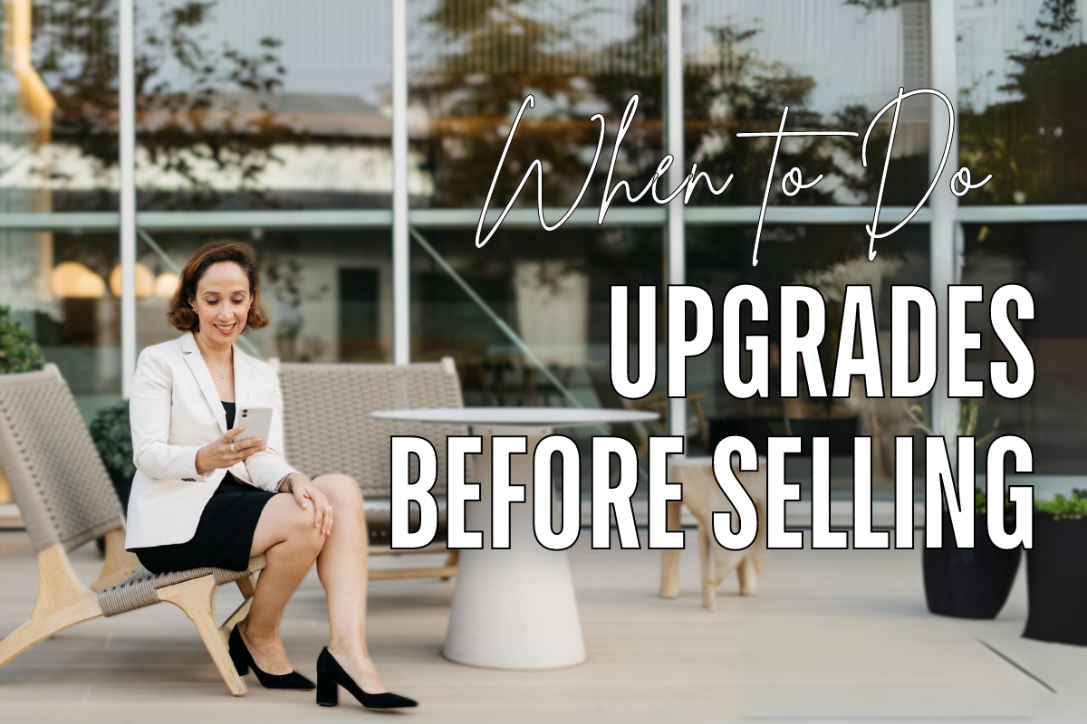 When to Do Upgrades Before Selling