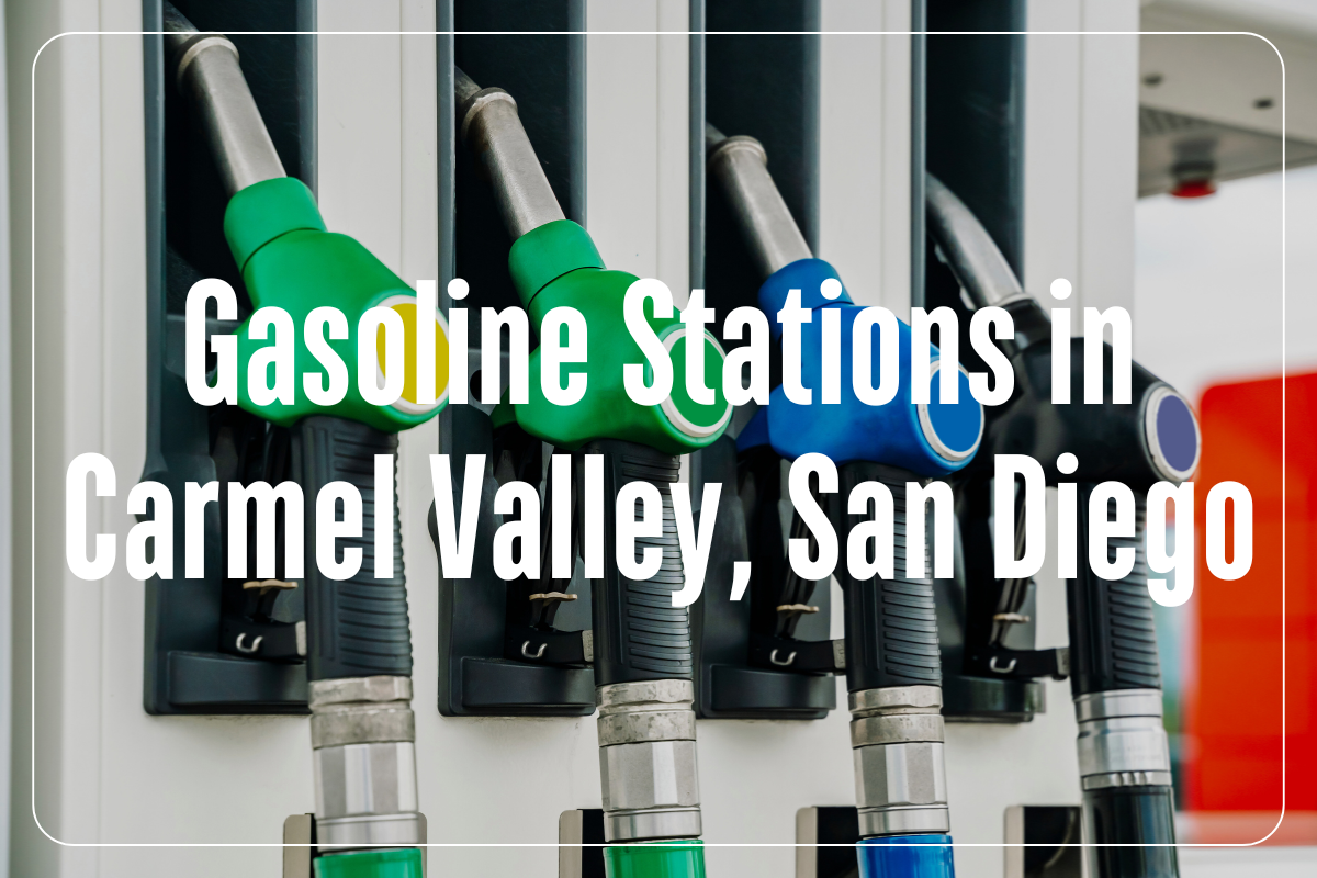 Gasoline Stations in Carmel Valley, San Diego