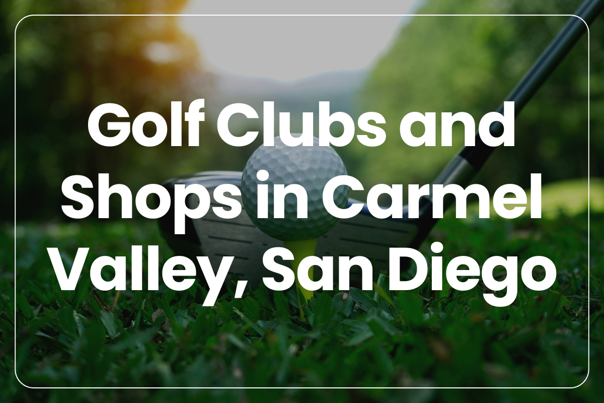 Golf Clubs and Shops in Carmel Valley, San Diego