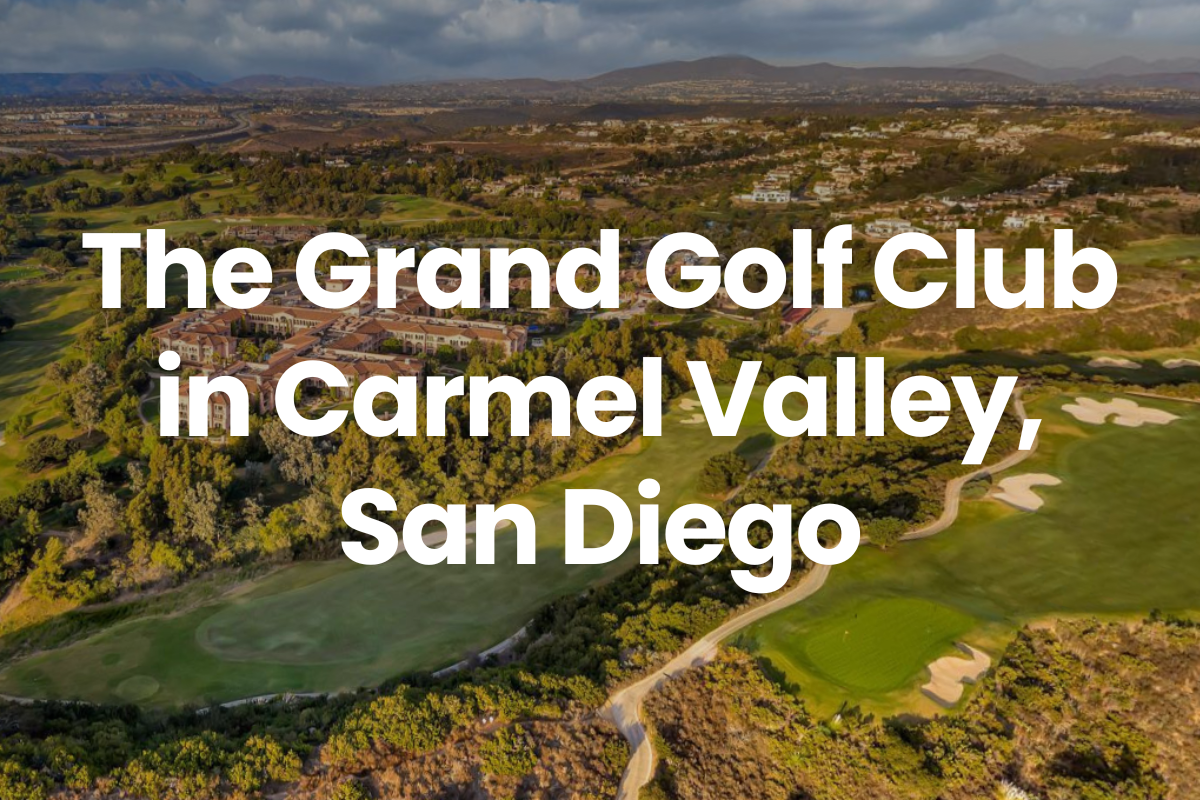 The Grand Golf Club in Carmel Valley, San Diego