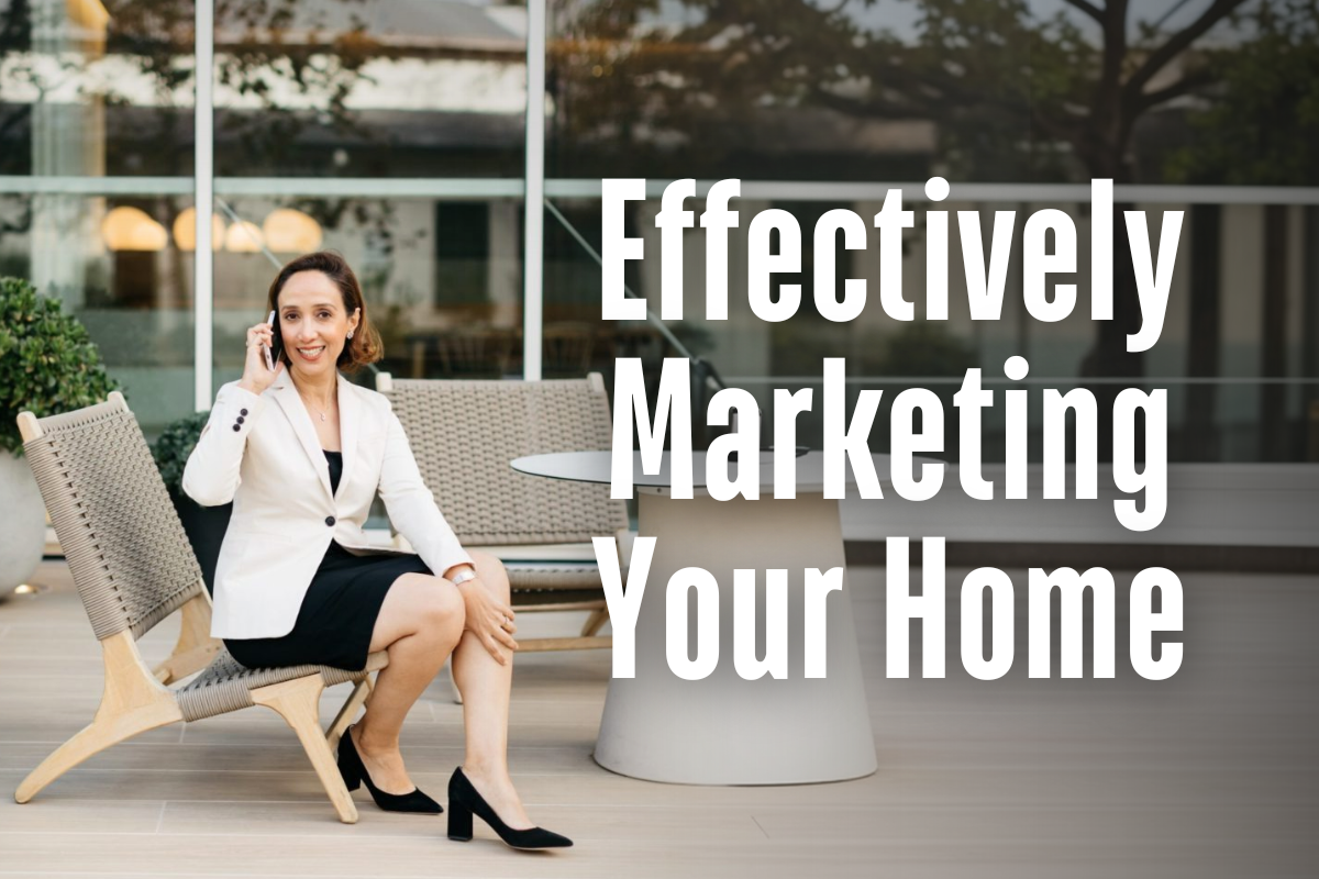 Effectively Marketing Your Home