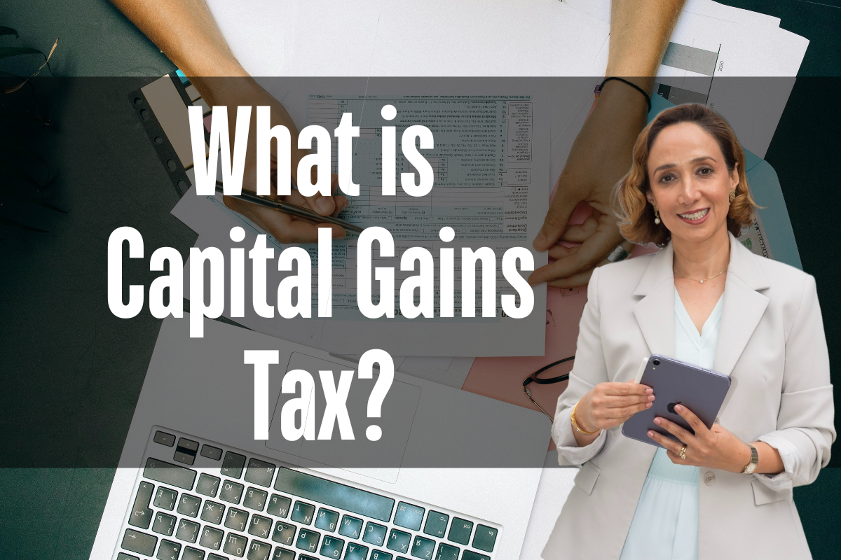 What is Capital Gains Tax?