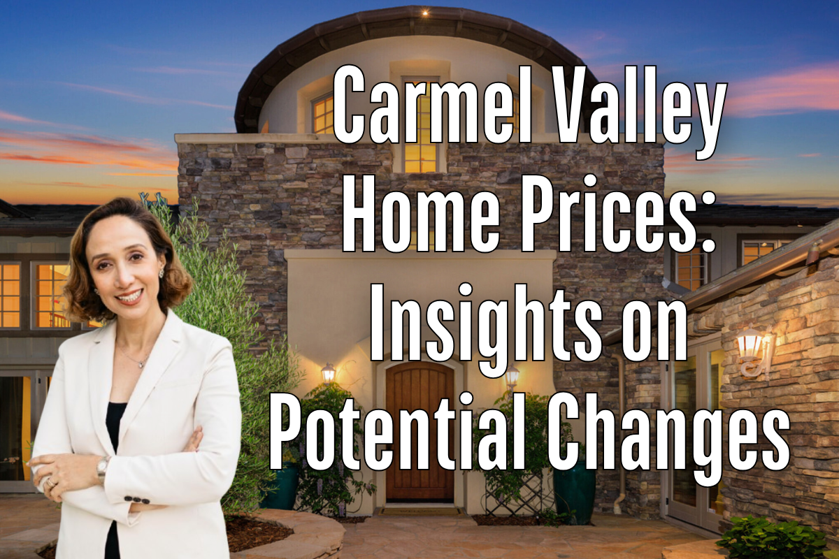 Carmel Valley Home Prices: Insights on Potential Changes