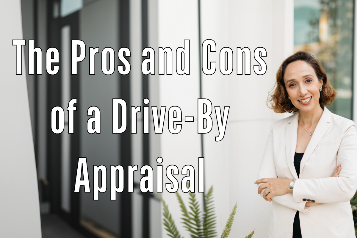 The Pros and Cons of a Drive-By Appraisal